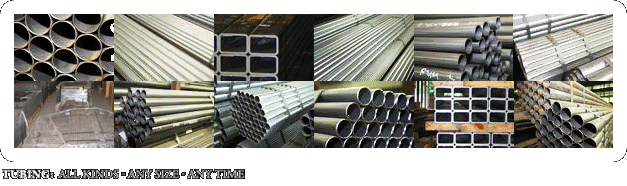 Tubing: All Kinds Any Size Any Time